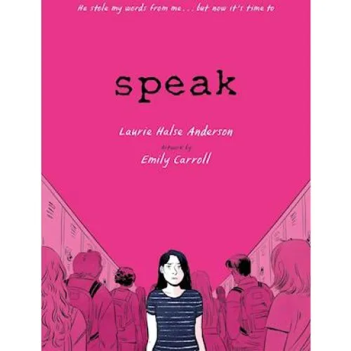 Laurie Halse Anderson: Speak - Graphic Novel