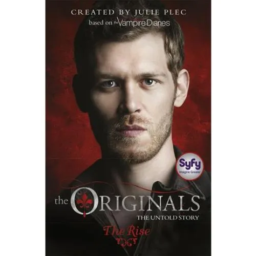 The Originals: The Rise - Julie Plec - Bog