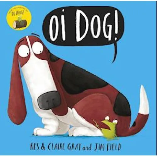 Oi Dog! - Kes Gray & Claire Gray - Bog