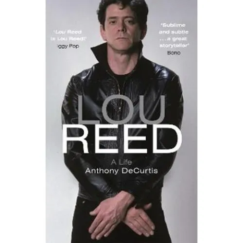 Lou Reed - Anthony DeCurtis - Bog