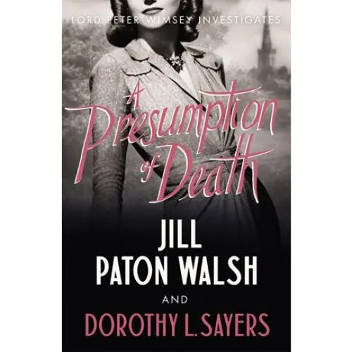 A Presumption of Death - Jill Paton Walsh & Dorothy L. Sayers (Bog)