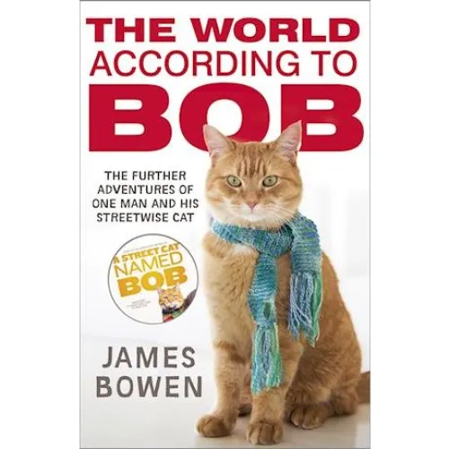 James Bowen: The World According to Bob - Bog