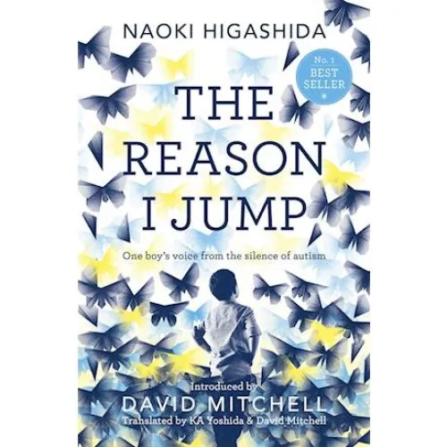Naoki Higashida: The Reason I Jump - Bog