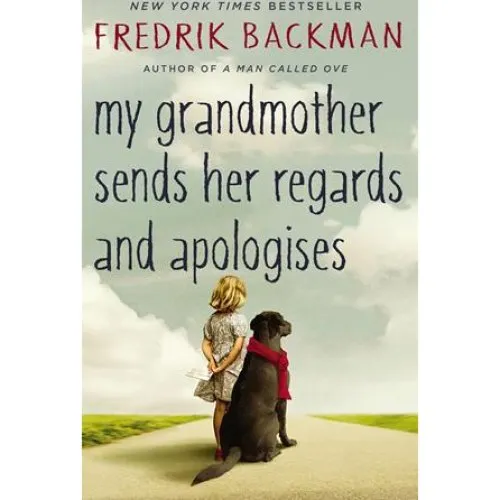 Fredrik Backman: My Grandmother Sends Her Regards and Apologises