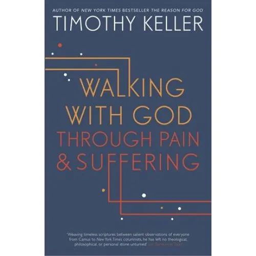 Timothy Keller: Walking with God through Pain and Suffering (Bog)