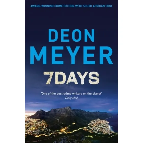 Deon Meyer - 7 Days