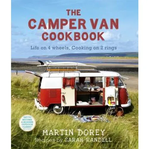 The Camper Van Cookbook - Martin Dorey & Sarah Randell - Bog