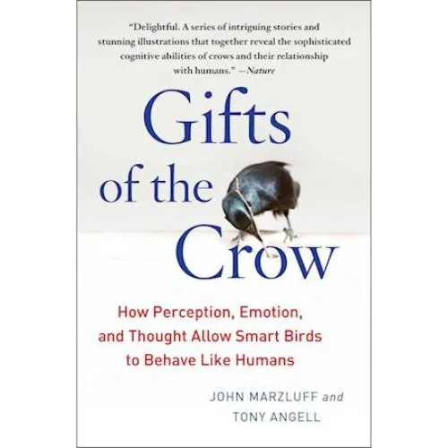 Gifts of the Crow - Tony Angell & John Marzluff (Bog)