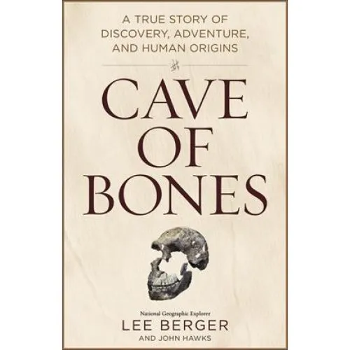 Cave of Bones af John Hawks og Lee Berger (Bog)