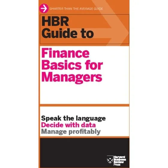 HBR Guide to Finance Basics for Managers