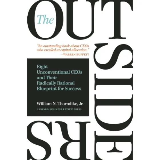 The Outsiders - William N. Thorndike
