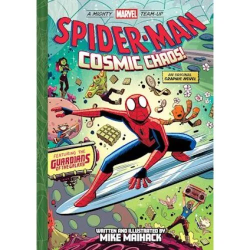 Spider-Man: Cosmic Chaos! (A Mighty Marvel Team-Up) - Mike Maihack