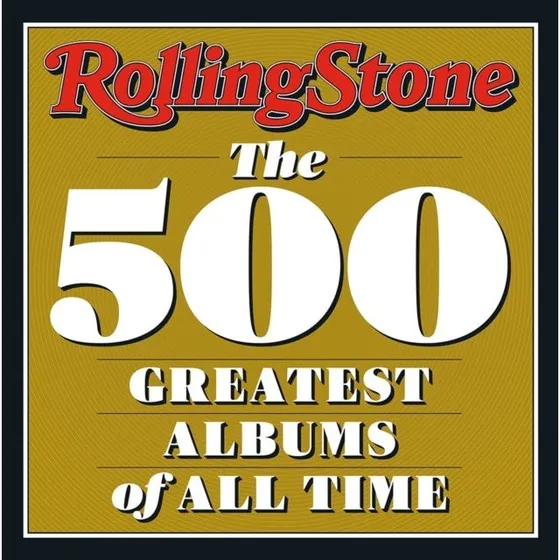 Rolling Stone: 500 Greatest Albums of All Time