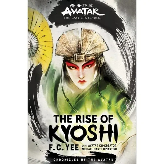 Avatar: The Last Airbender: The Rise of Kyoshi - F. C. Yee