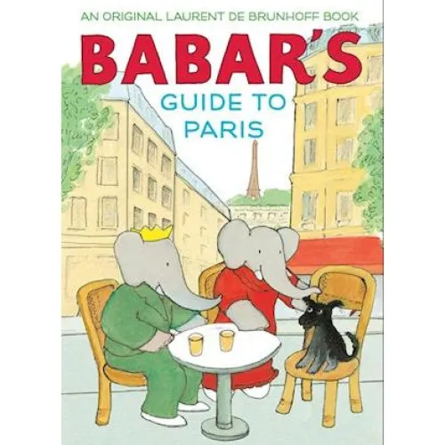 Laurent de Brunhoff: Babar's Guide to Paris - Bog
