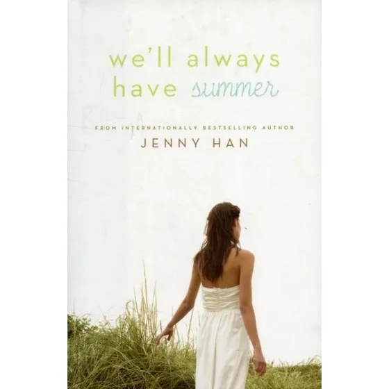 Jenny Han: We'll Always Have Summer (The Summer I Turned Pretty #3)