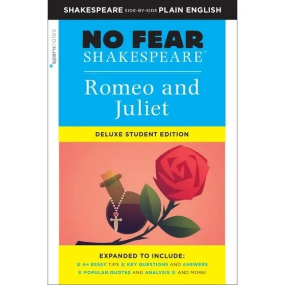 No Fear Shakespeare: Romeo and Juliet Deluxe Student Edition