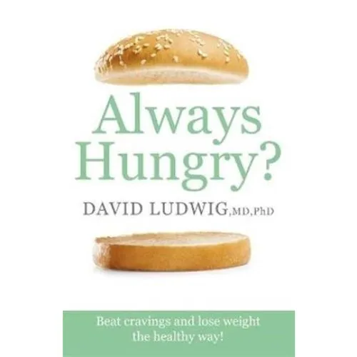 Always Hungry? - David S. Ludwig - Bog