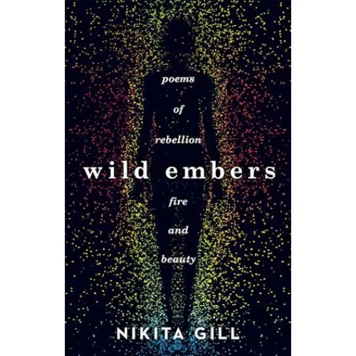 Nikita Gill - Wild Embers - Bog