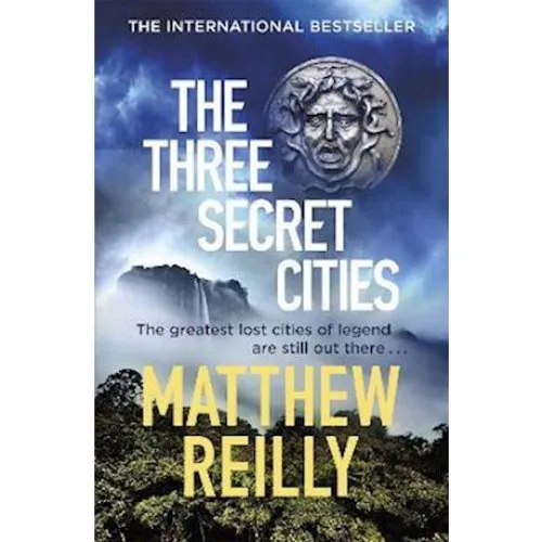 Matthew Reilly: The Three Secret Cities - Bog