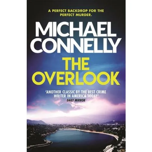 Michael Connelly: The Overlook - Bog