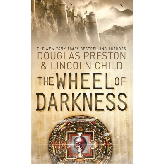 The Wheel of Darkness af Douglas Preston og Lincoln Child