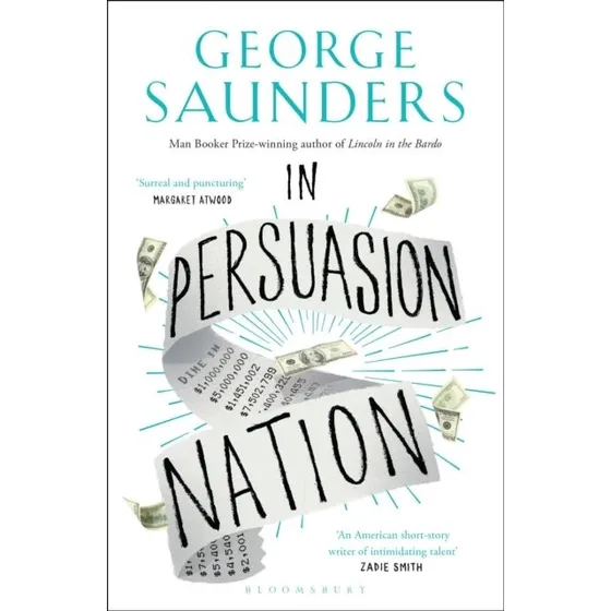 George Saunders: In Persuasion Nation