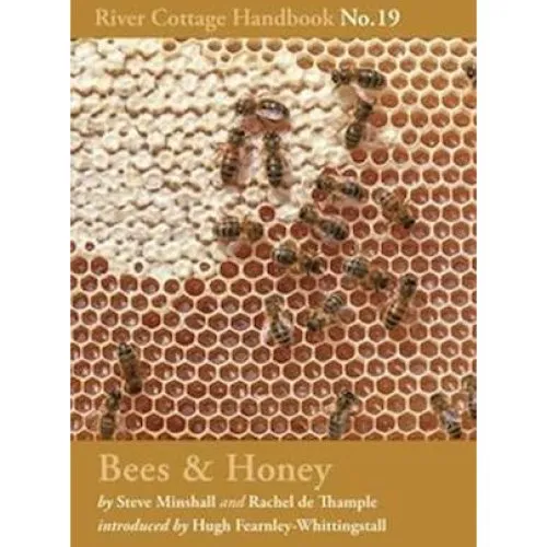 Rachel de Thample: Bees & Honey - River Cottage Handbook No. 19