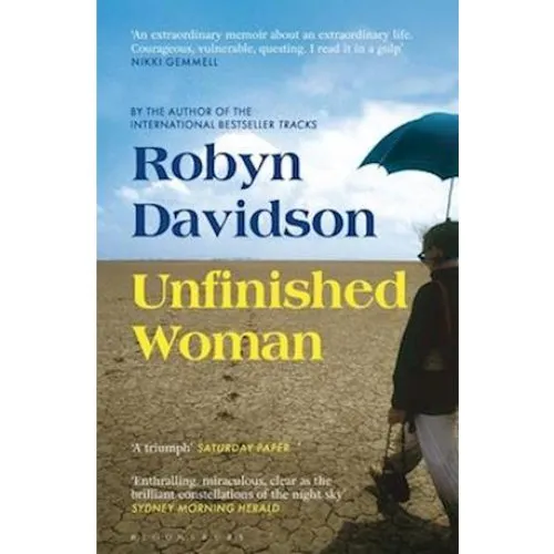 Unfinished Woman - Robyn Davidson - Bog