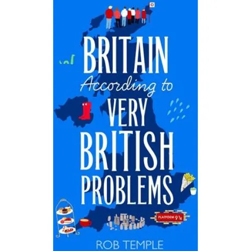 Rob Temple: Britain According to Very British Problems (Bog)