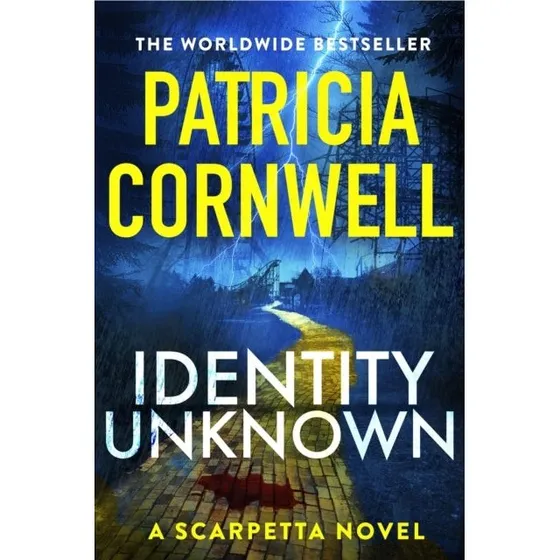 Patricia Cornwell - Identity Unknown (Kay Scarpetta Mystery)