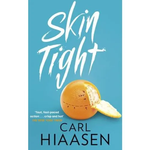 Carl Hiaasen: Skin Tight (Bog)