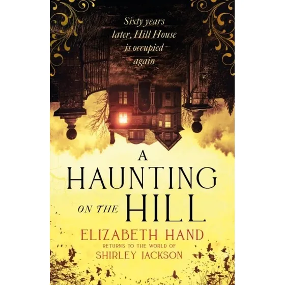 A Haunting on the Hill - Elizabeth Hand