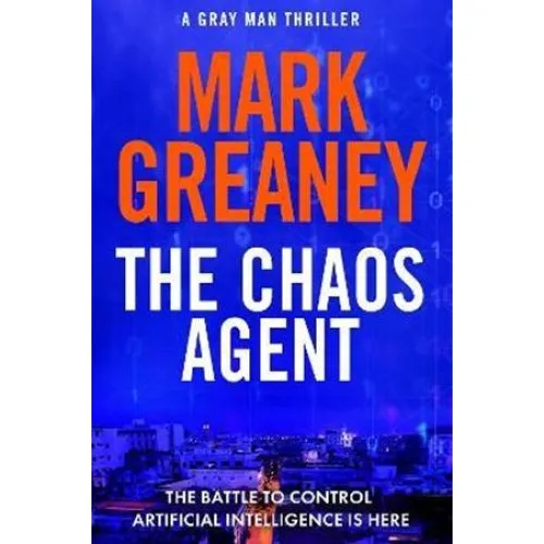 Mark Greaney: The Chaos Agent - Gray Man serien (Bog)