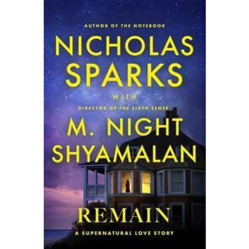 Remain - Nicholas Sparks & M. Night Shyamalan (Bog)