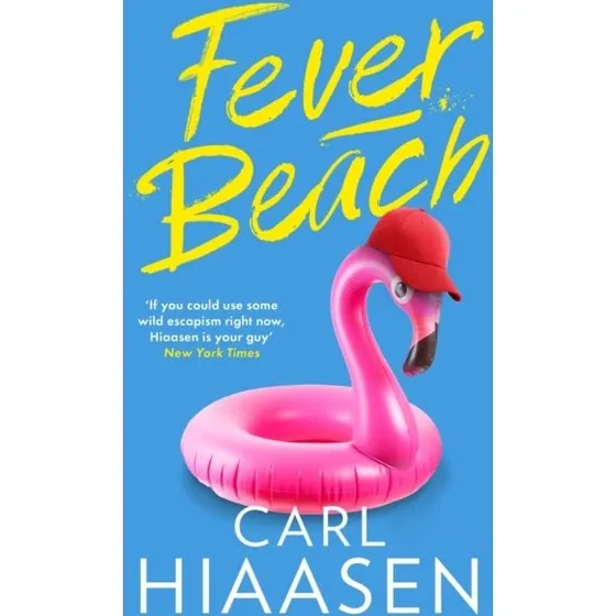 Carl Hiaasen - Fever Beach