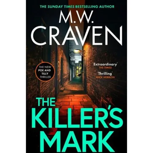M. W. Craven: The Killer's Mark - Washington Poe #8