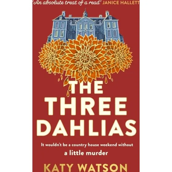 The Three Dahlias - Katy Watson