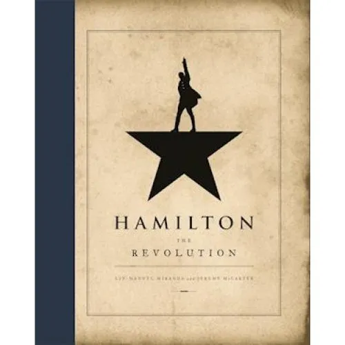 Hamilton: The Revolution - Jeremy McCarter & Lin-Manuel Miranda
