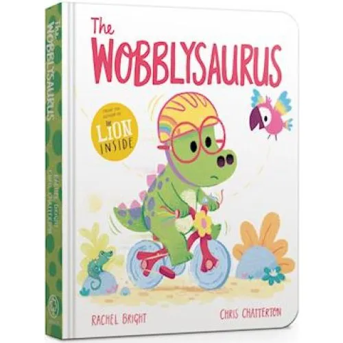 Rachel Bright: The Wobblysaurus Board Book