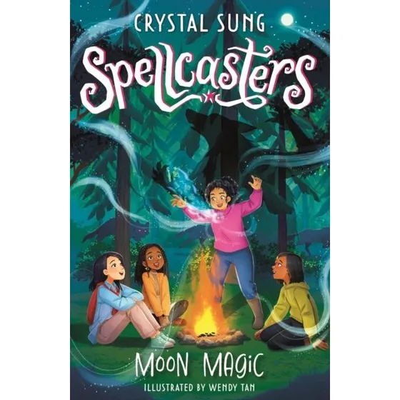 Spellcasters: Moon Magic Book 3 - Crystal Sung