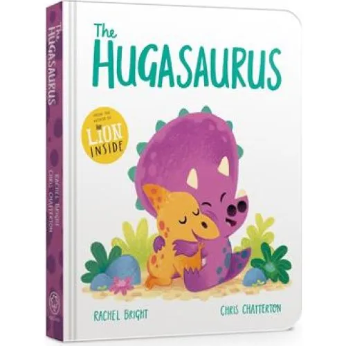 Rachel Bright: The Hugasaurus Board Book