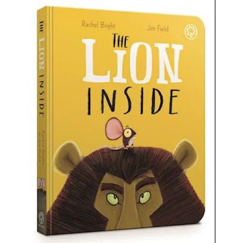 Rachel Bright - The Lion Inside Board Book
