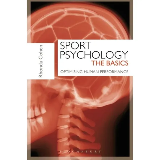 Sport Psychology: The Basics - Rhonda Cohen