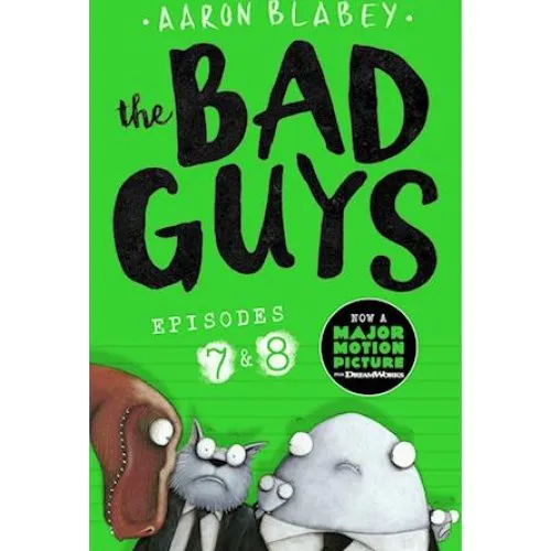 Aaron Blabey: The Bad Guys: Episode 7 & 8 - Bog