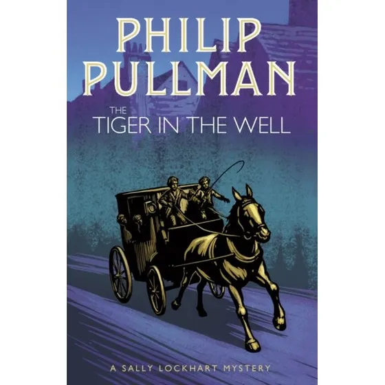 Philip Pullman: The Tiger in the Well
