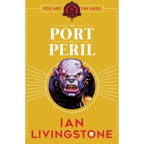 Fighting Fantasy: The Port of Peril - Ian Livingstone - Bog