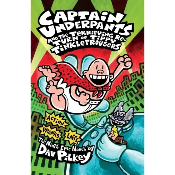 Dav Pilkey: Captain Underpants and the Terrifying Return of Tippy Tinkle