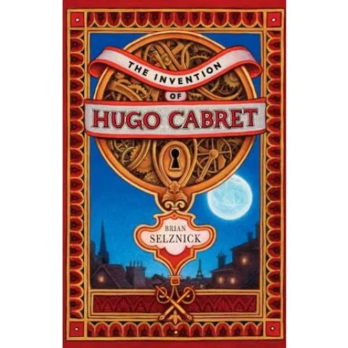 Brian Selznick: The Invention of Hugo Cabret (Bog)