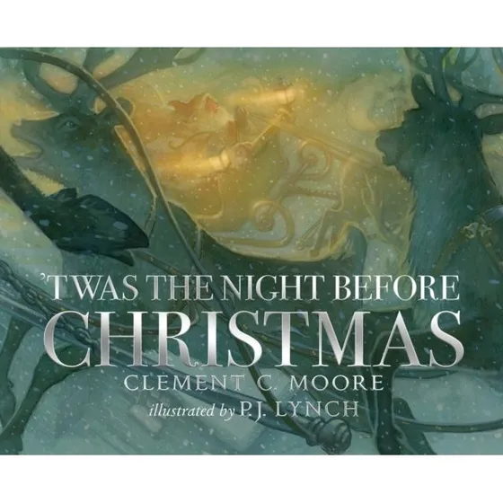 'Twas the Night Before Christmas - P. J. Lynch